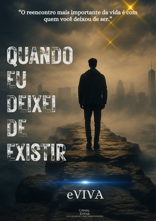 Quando Eu Deixei de Existir